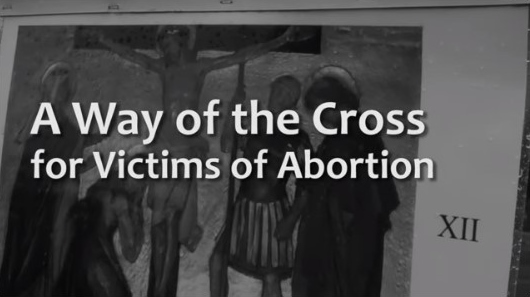 Way of the Cross for Victims of Abortion