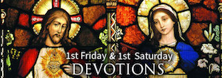 First Friday & First Saturday Devotions